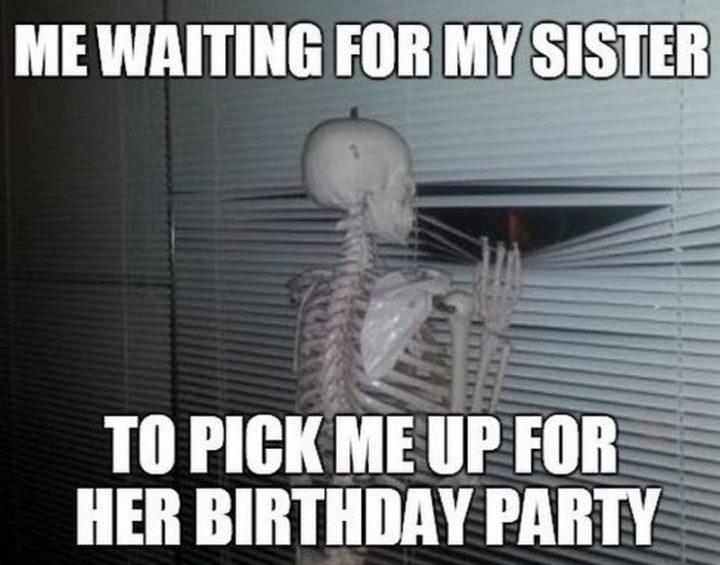 "Me waiting for my sister to pick me up for her birthday party."