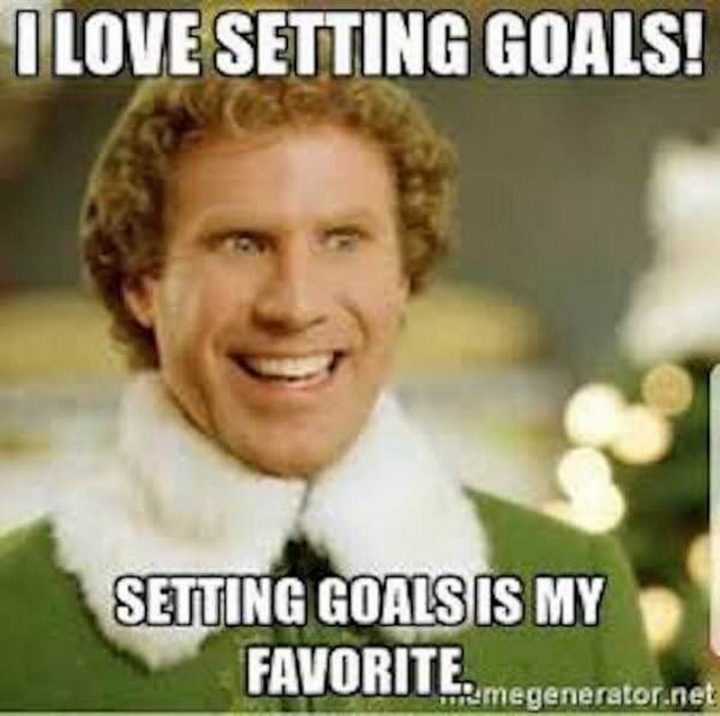 "I love setting goals! Setting goals is my favorite."
