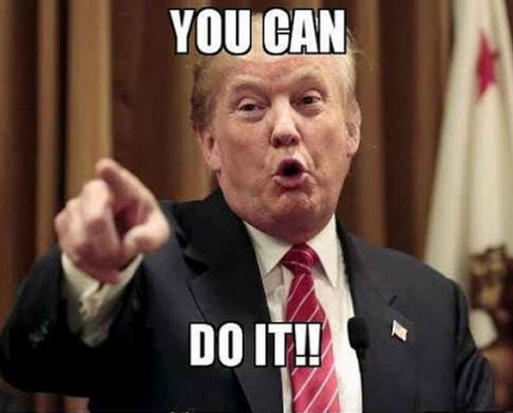 "You can do it!!"
