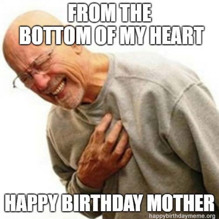 "From the bottom of my heart. Happy birthday, mother."