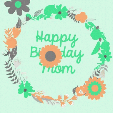 "Happy birthday mom."