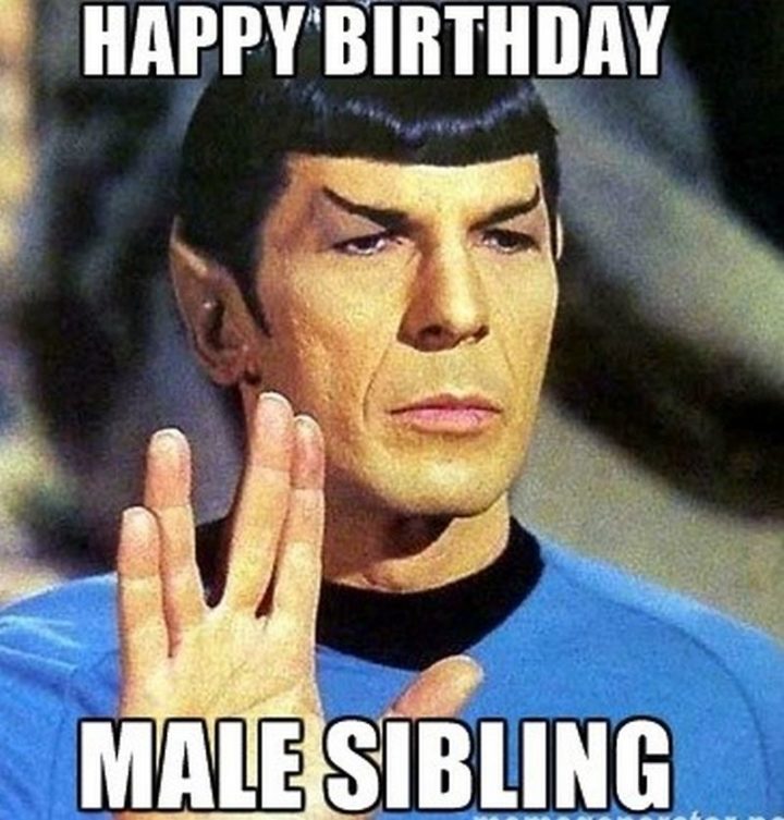 "Happy birthday male sibling."