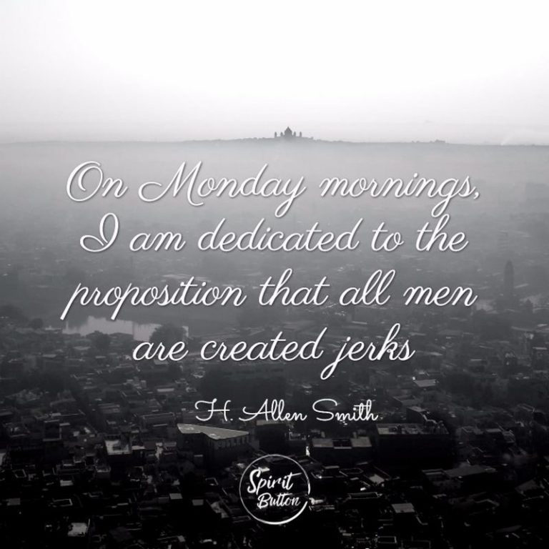 45 Monday Quotes for An Extra Inspirational Push on Monday Mornings