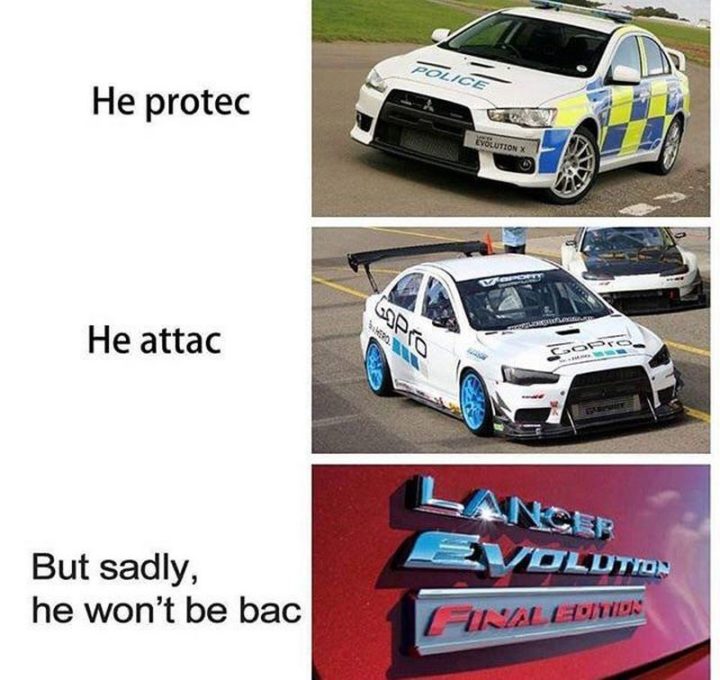 "He protec. he attac. But sadly, he won't be bac."