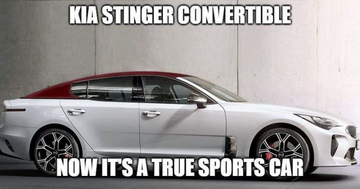 "Kia Stinger Convertible. Now it's a true sports car."