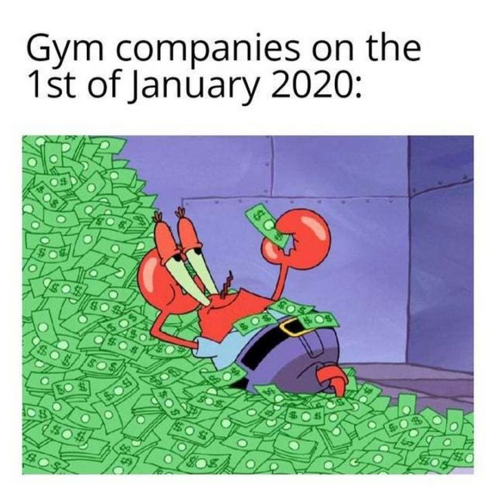 "Gym companies on the 1st of January 2020:"