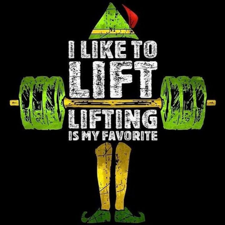 "I like to lift. Lifting is my favorite."