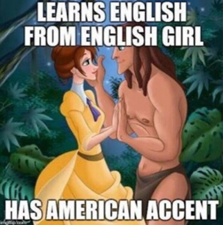 "Learns English from an English girl. Has American accent."