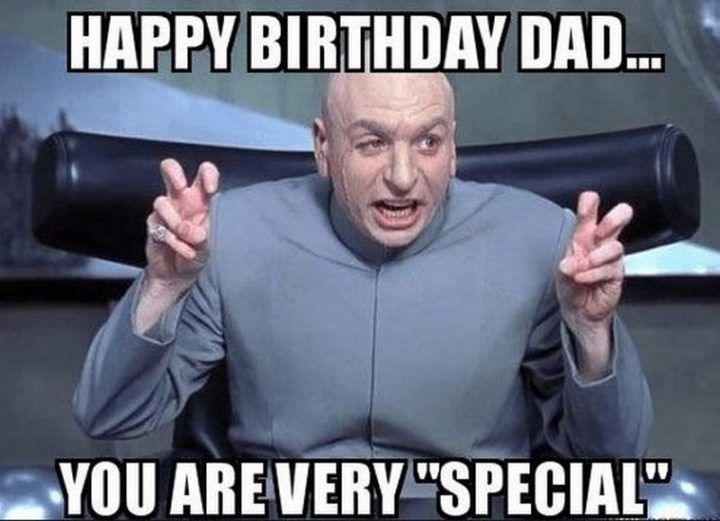 "Happy birthday...You are very 'special'."