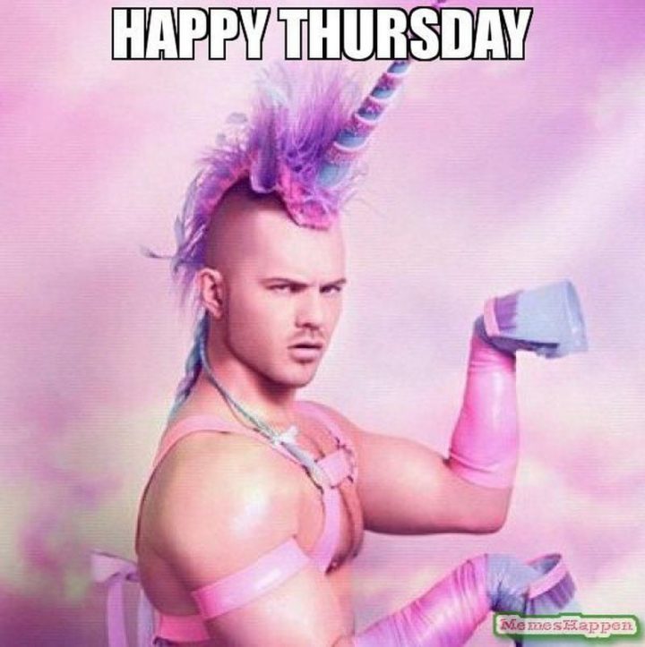 101 Thursday Memes - "Happy Thursday."