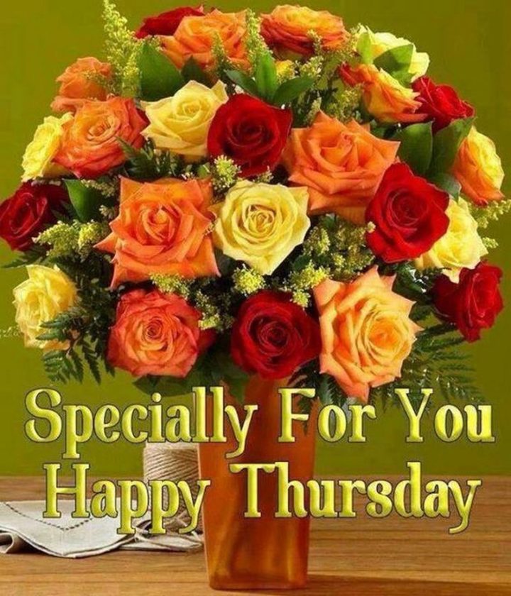 "Especially for you. Happy Thursday."