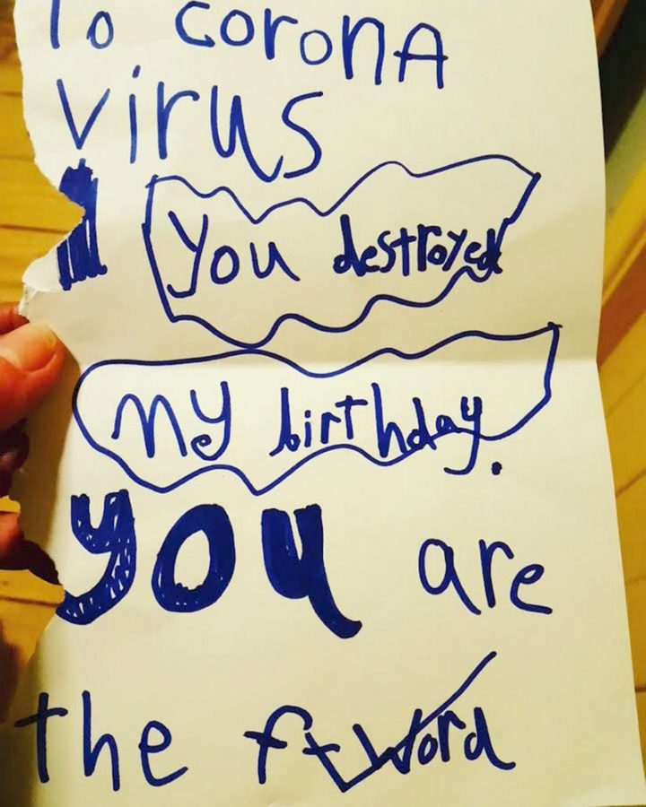 "To coronavirus, you destroyed my birthday. You are the f-word."