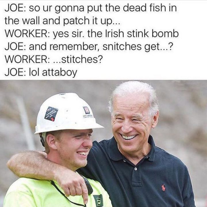 "Joe: So ur gonna put the dead fish in the wall and patch it up... Worker: Yes, sir. The Irish stink bomb. Joe: And remember, snitches, get...? Worker: ...Stitches? Joe: LOL attaboy."