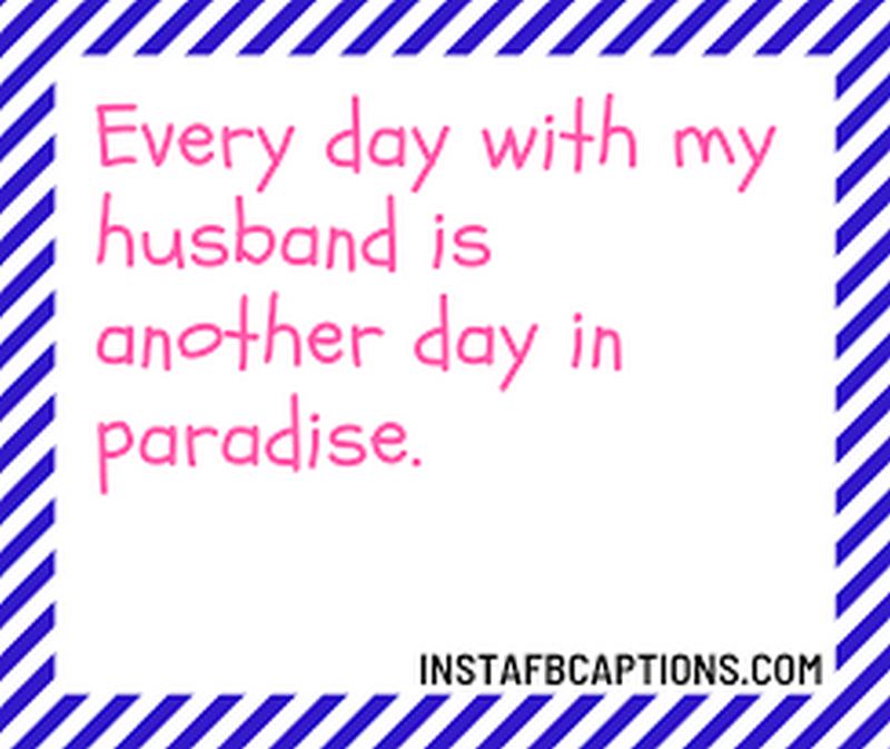 37 Best Husband Quotes for My Good Man I Love That Makes Me Proud