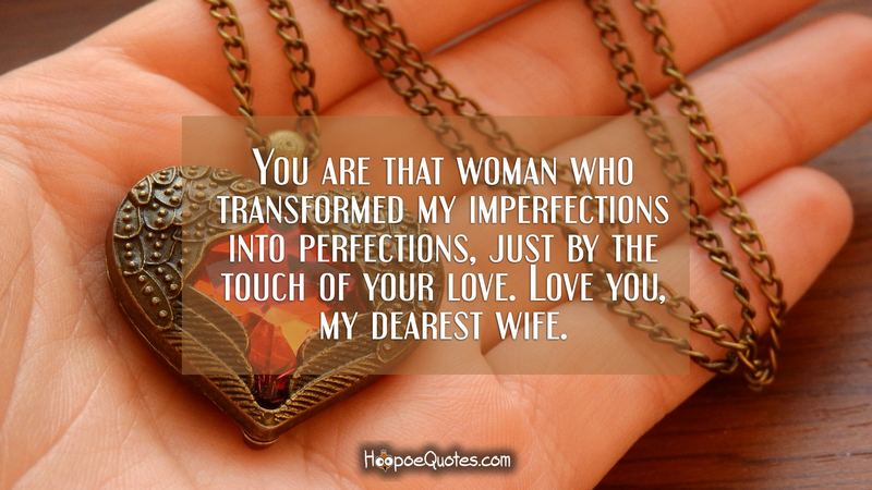 41 Wife Quotes and "I Love You" Messages To The Soulmate You Respect