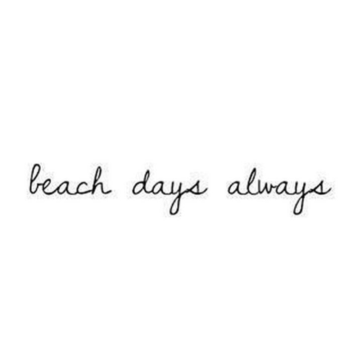 71 Throwback Quotes and Instagram Captions - "Beach days, always."