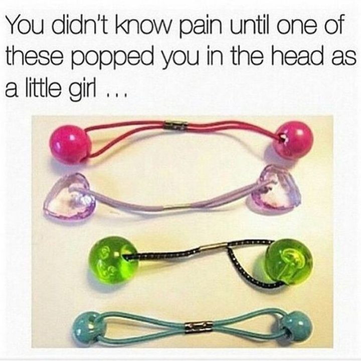 71 Throwback Quotes and Instagram Captions - "You didn't know pain until one of these popped you in the head as a little girl..."