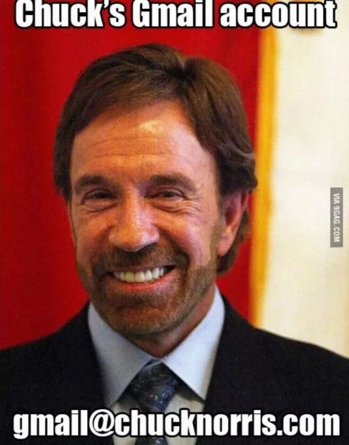 "Chuck's Gmail account: gmail@chucknorris.com."