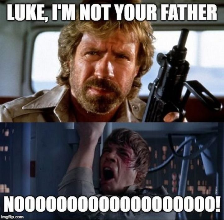 "Luke, I'm not your father. No!"