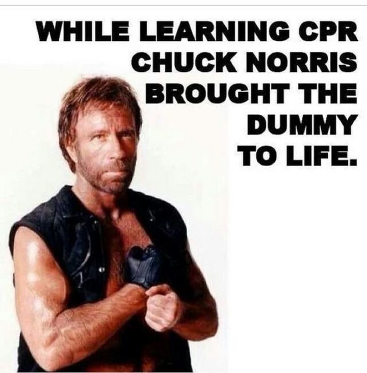 "While learning CPR, Chuck brought the dummy to life."