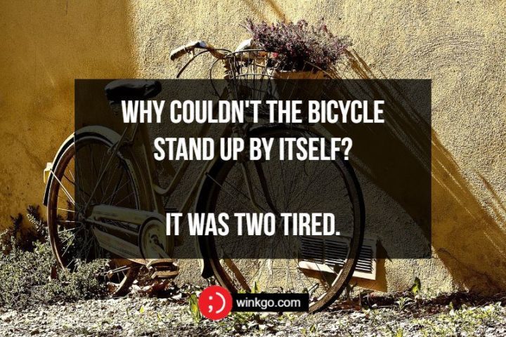 71 Two-Line Funny Jokes - Why couldn't the bicycle stand up by itself? It was two tired.