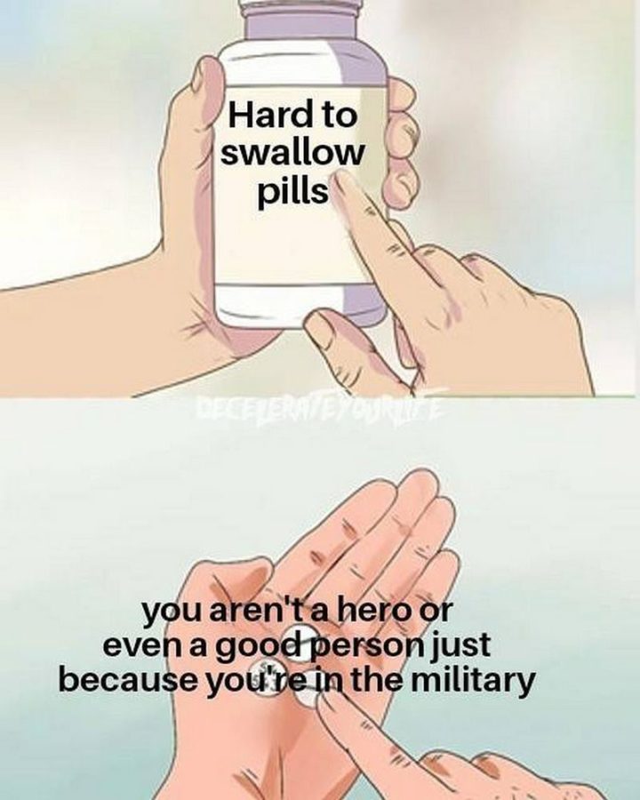 "You aren't a hero or even a good person just because you're in the military."