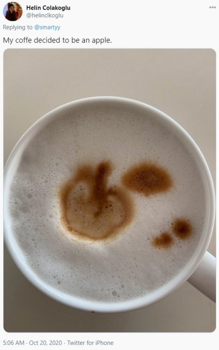 "My coffee decided to be an apple."