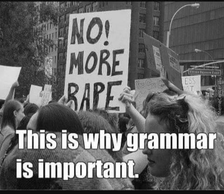 "No! More rape. This is why grammar is important."