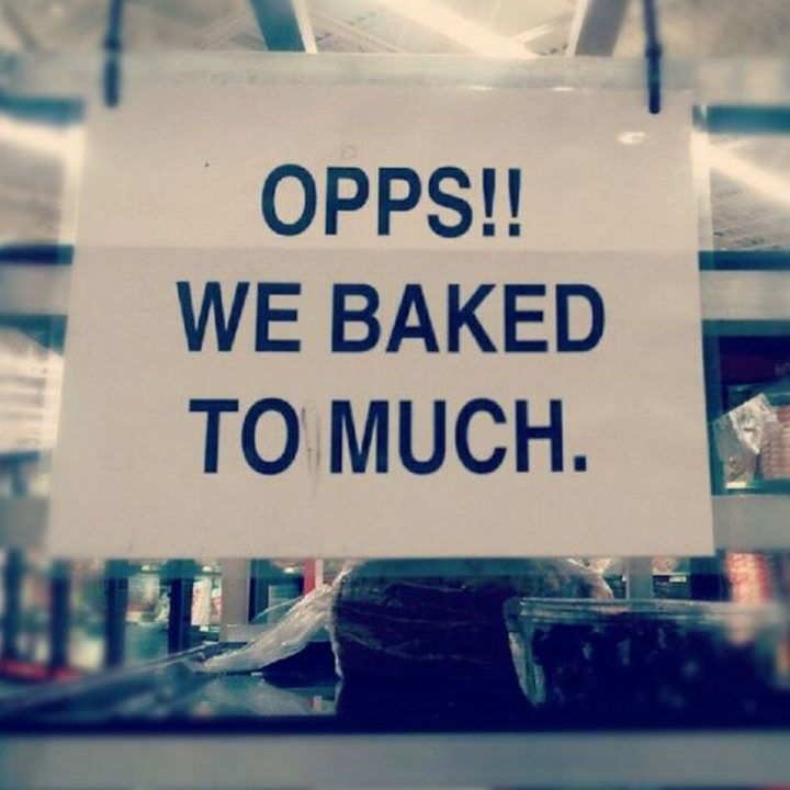 "Opps!! We baked to much."