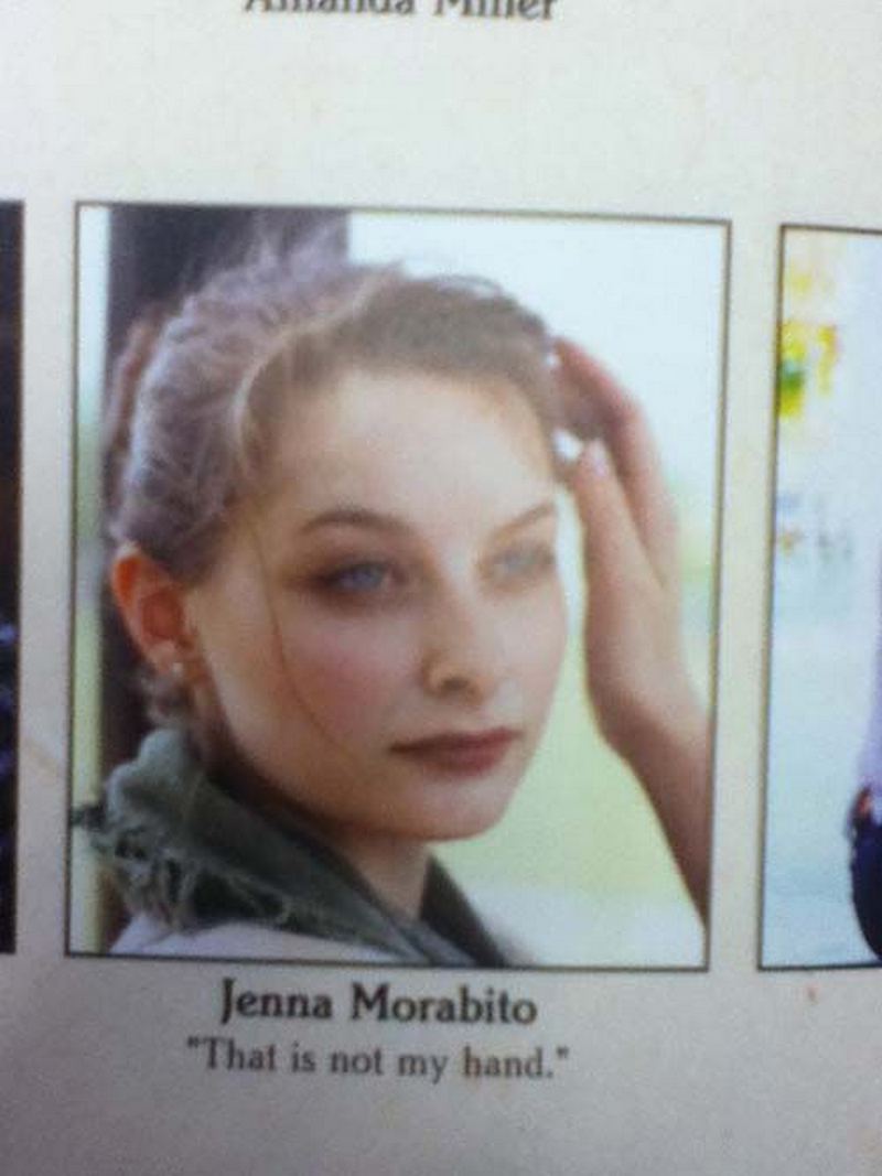 75 Funny Yearbook Quotes - "That is not my hand."