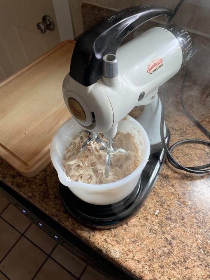 27 Astonishing Life Hacks - "Using a beater or mixer is the best way to shred chicken. My roommates think I’m an idiot, but it takes 10 seconds"