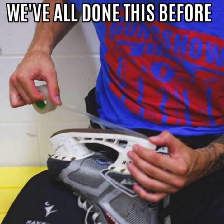75 Funny Hockey Memes - "We've all done this before."
