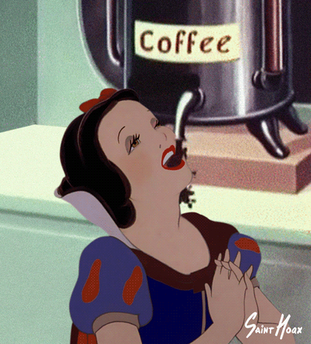 Snow white drinking coffee. I hope you enjoyed the funny coffee humor!