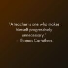 51 Teacher Quotes Show Appreciation for Good and Caring Teachers