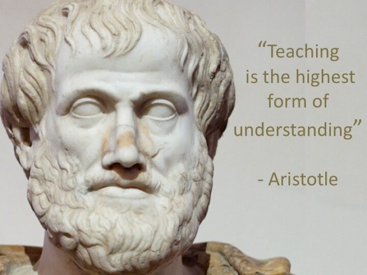 "Teaching is the highest form of understanding." - Aristotle
