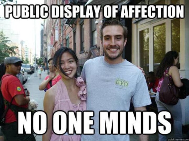 "Public display of affection. No one minds."
