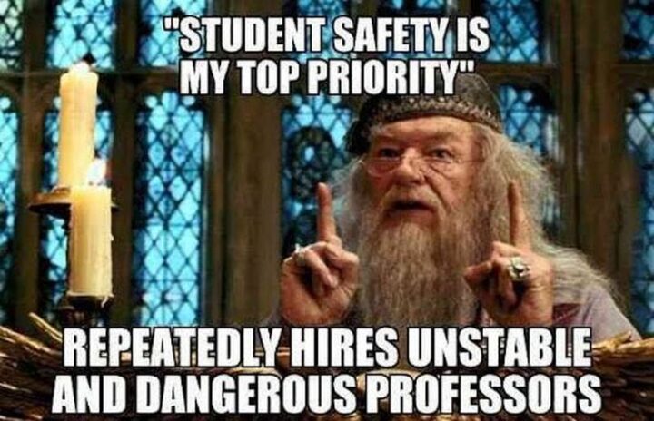 "Student safety is my top priority. Repeatedly hires unstable and dangerous professors.