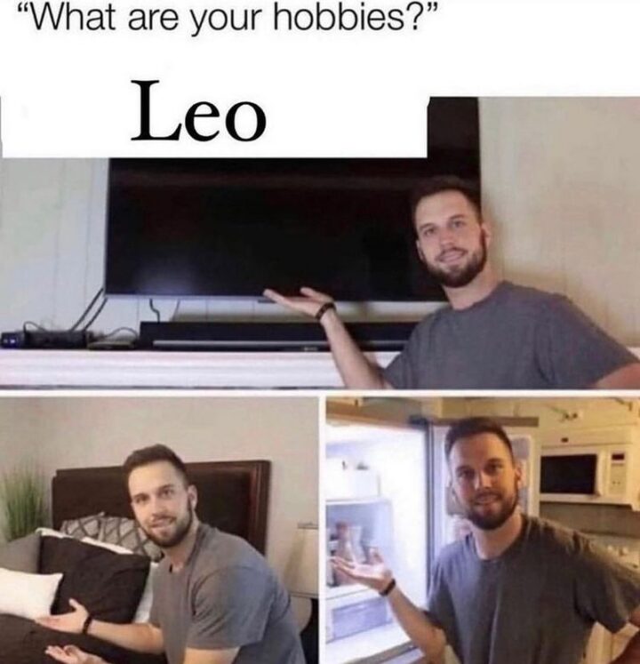 "What are your hobbies? Leo."
