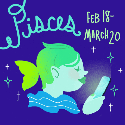 "Pisces season: February 18 - March 20."