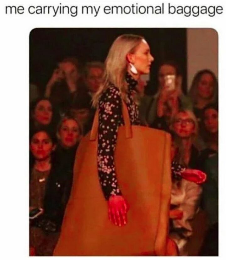 "Me carrying my emotional baggage."