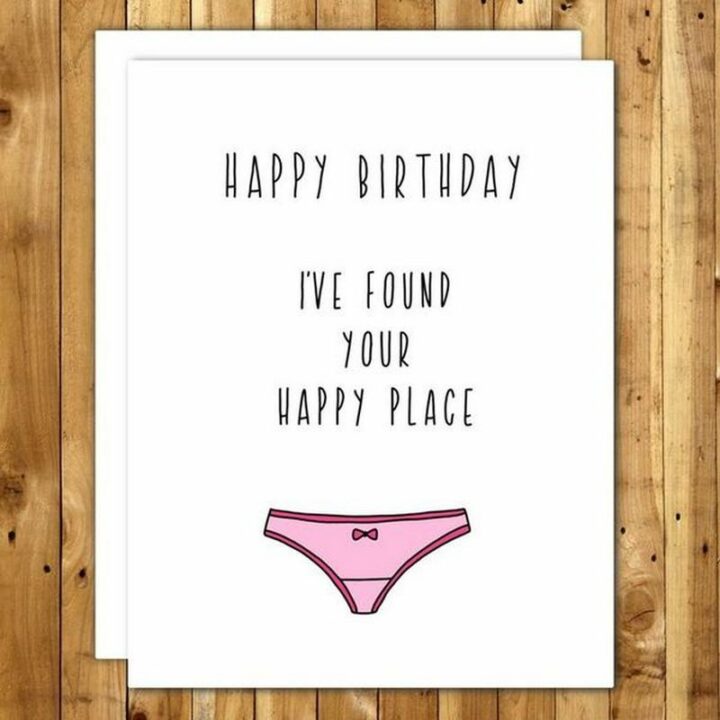101 Inappropriate Birthday Memes - "Happy birthday. I've found your happy place."
