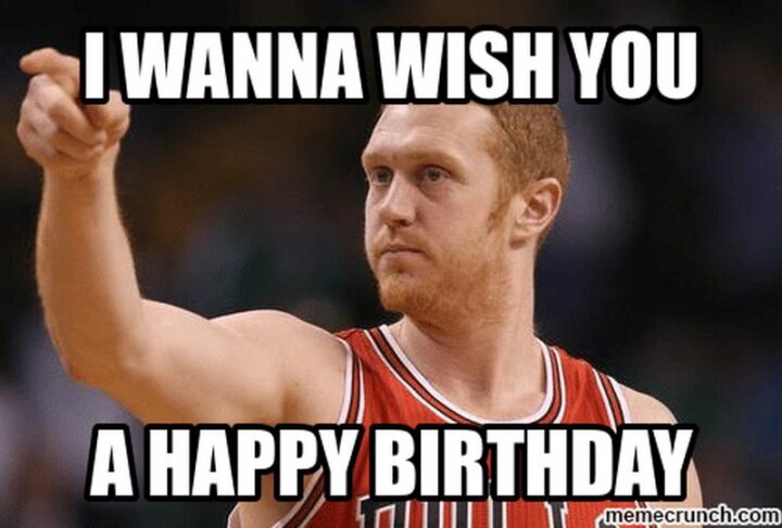 "I wanna wish you a happy birthday."
