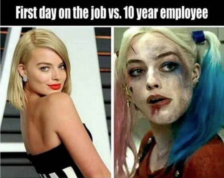"First day on the job vs. 10-year employee."
