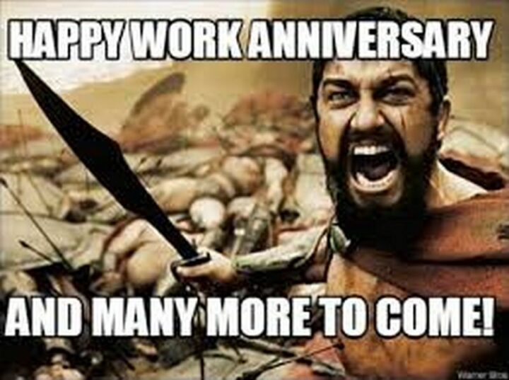 "Happy work anniversary and many more to come!"