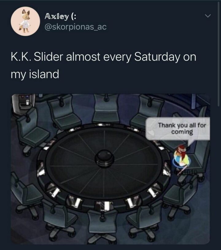 "K. K. Slider almost every Saturday on my island: Thank you all for coming."