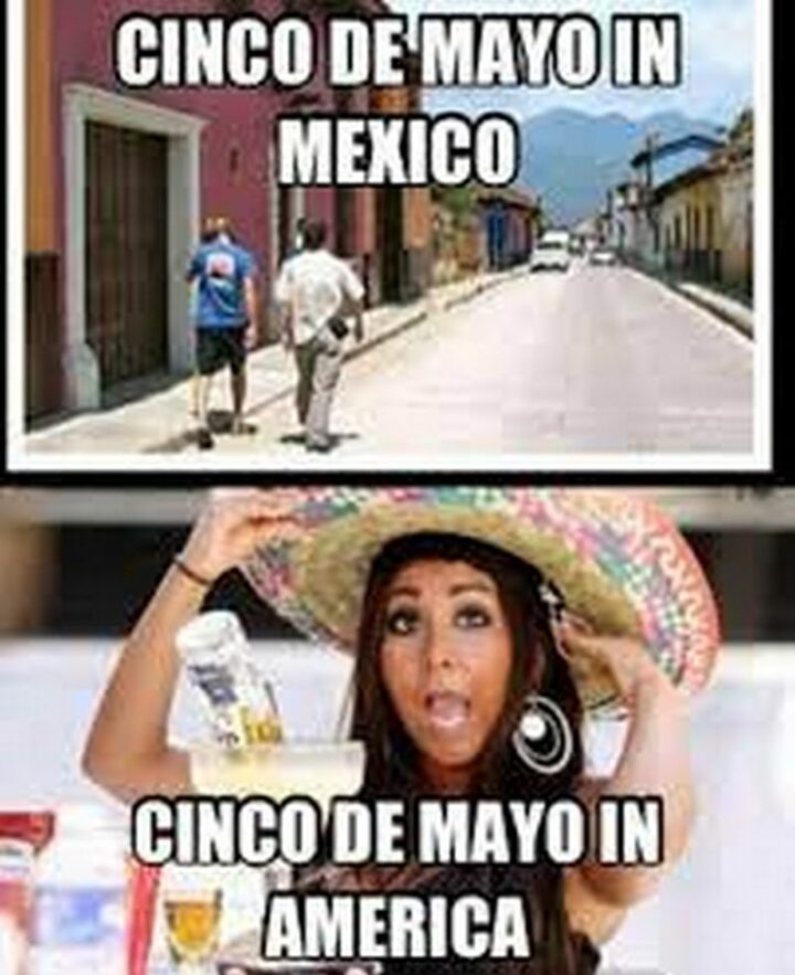  "Cinco de Mayo in Mexico. Cinco de Mayo in America."
