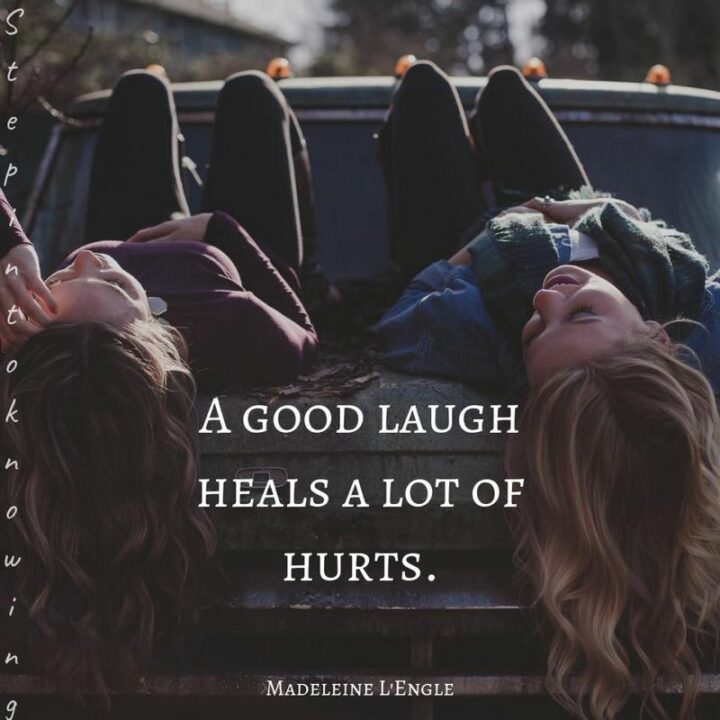 43 International Moment of Laughter Day Quotes - "A good laugh heals a lot of hurts." - Madeleine L’Engle