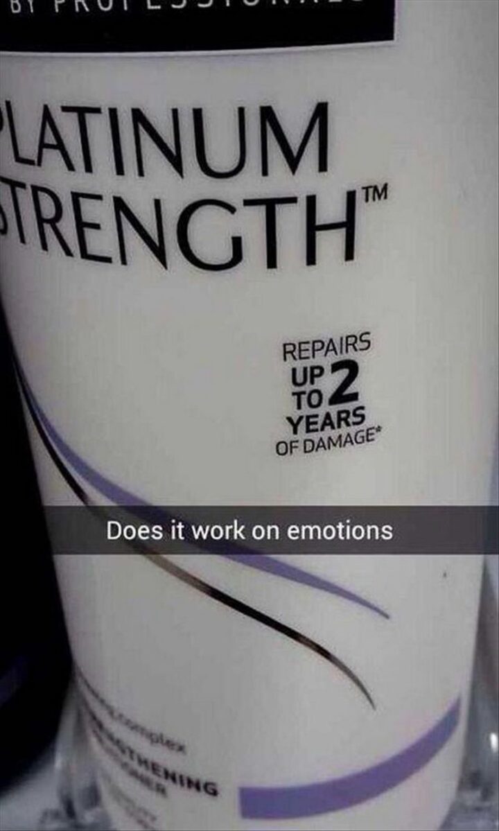 "Repairs up to 2 years of damage. Does it work on emotions?"