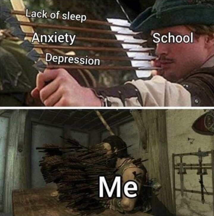 "Lack of sleep. Anxiety. Depression. School. Me."