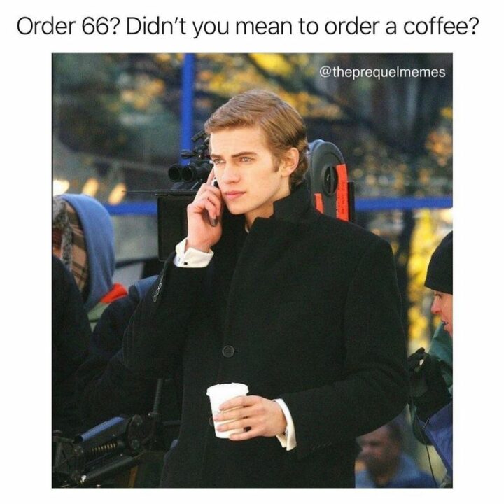 "Order 66? Didn't you mean to order a coffee?"